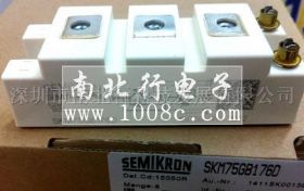 SKM75GB176D原装现货SEMIKRON代理